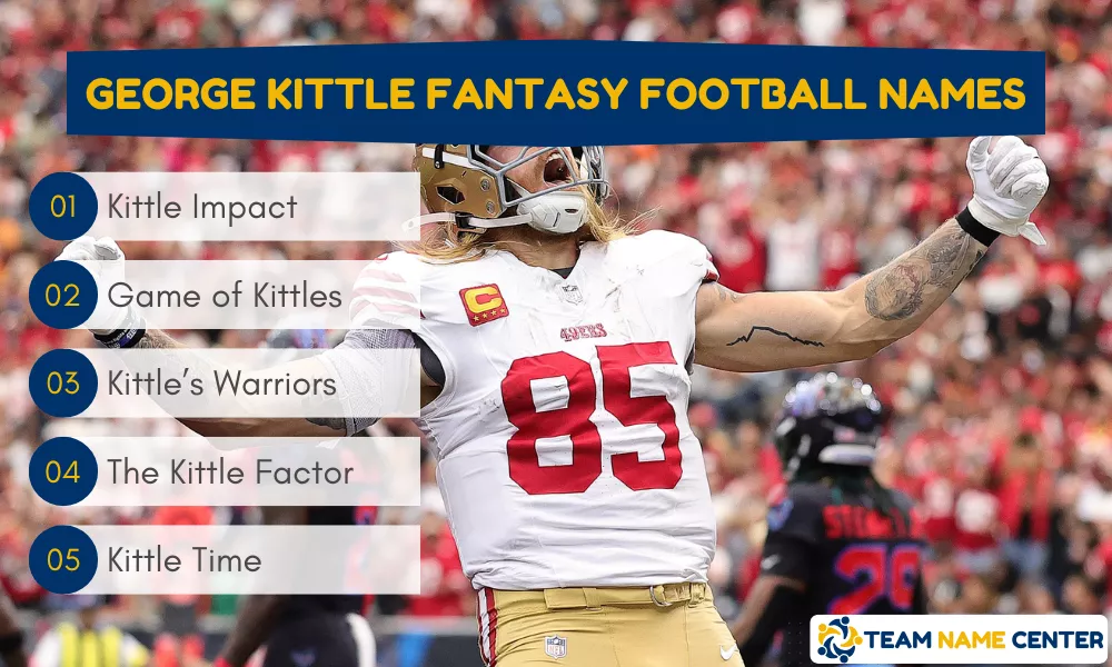 George Kittle Fantasy Football Names
