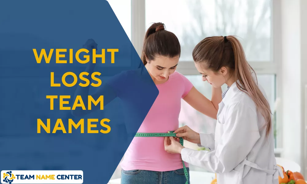 Weight Loss Team Names