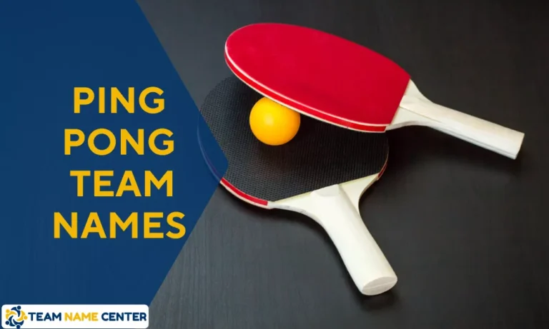 Ping Pong Team Names