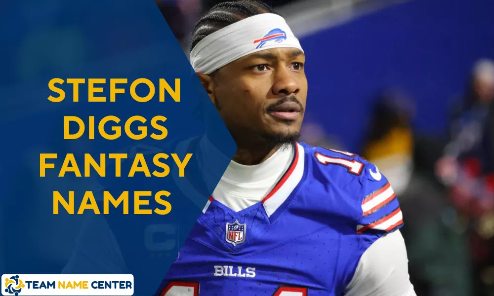 Stefon Diggs Fantasy Names | Funny, Creative & Classic Team Name Ideas 1 Stefon Diggs Fantasy Team Names