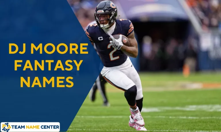 DJ Moore Fantasy Team Names