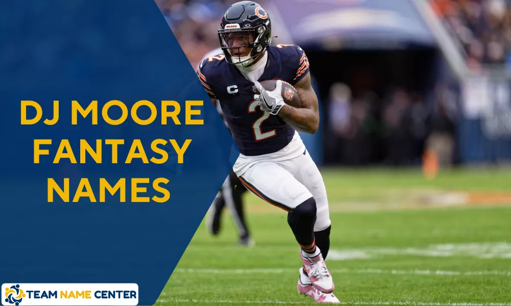 DJ Moore Fantasy Team Names