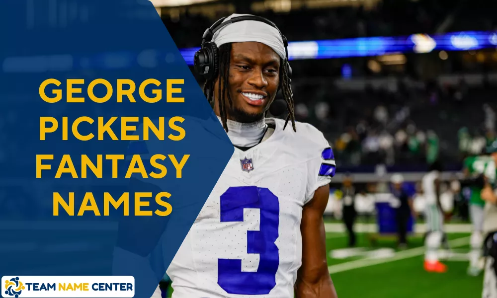 George Pickens Fantasy Names – Best, Funny & Creative Team Name Ideas 33 George Pickens Fantasy Team Names