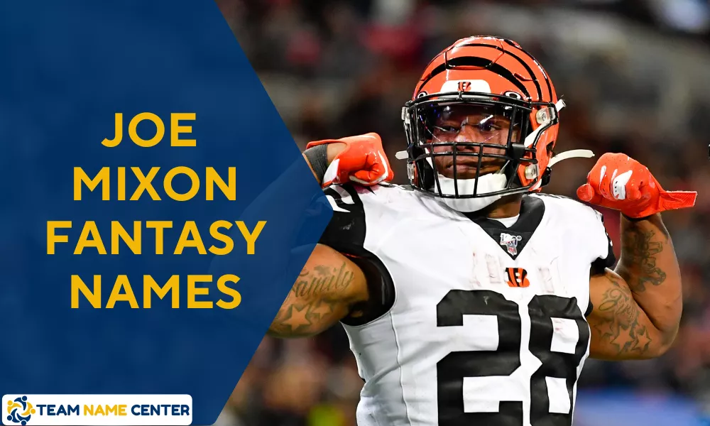 Joe Mixon Fantasy Team Names