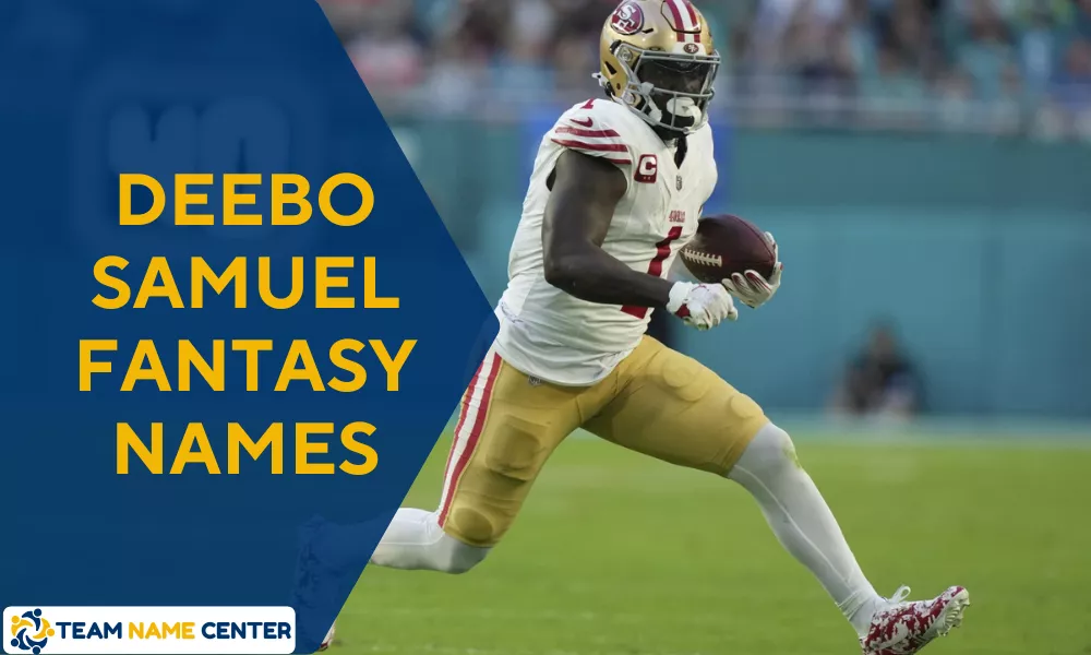 Deebo Samuel Fantasy Names: Cool & Creative Team Name Ideas 3 Deebo Samuel Fantasy Team Names